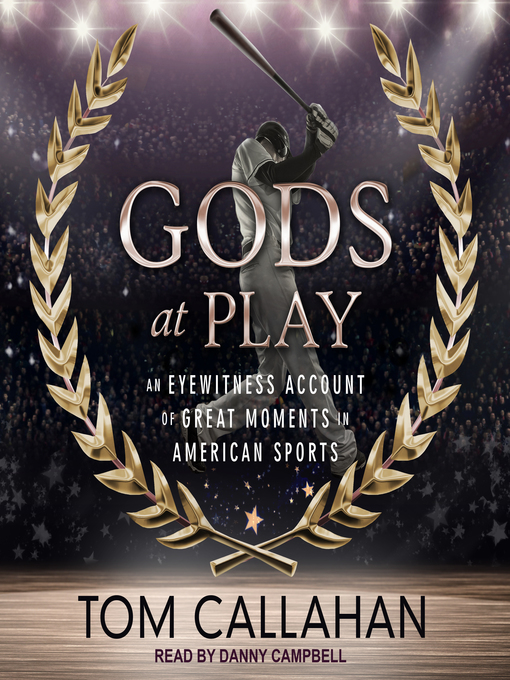Title details for Gods at Play by Tom Callahan - Available